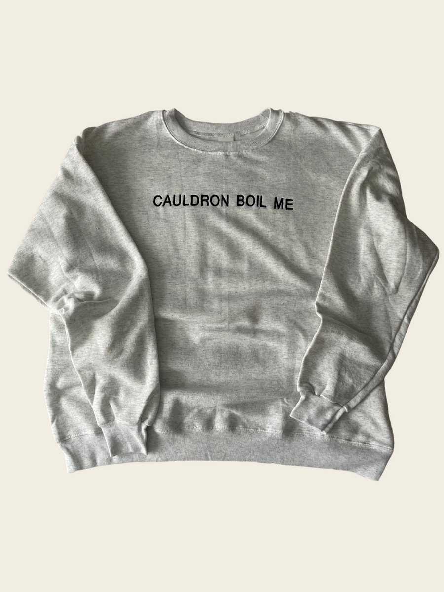 Cauldron Boil Me Embroidered Crewneck Sweatshirt