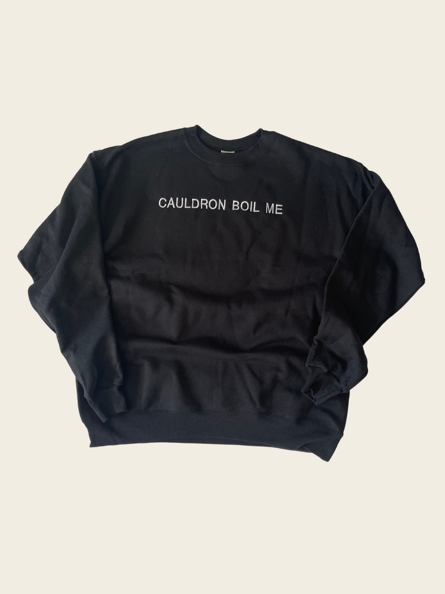 Cauldron Boil Me Embroidered Crewneck Sweatshirt